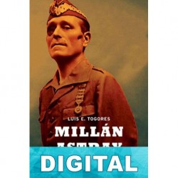 Millán Astray, legionario Luis E. Togores