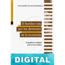 El hombre roto por los demonios de la economía Luis González-Carvajal Santabárbara