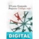 Código rojo Luis Gonzalo Segura