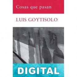 Cosas que pasan Luis Goytisolo