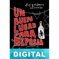 Un buen lugar para reposar Luis Gutiérrez Maluenda