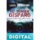 El tercer disparo Luis Herrero