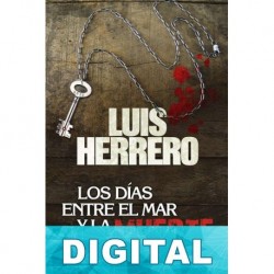 Los días entre el mar y la muerte Luis Herrero