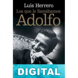 Los que le llamábamos Adolfo Luis Herrero