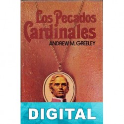 Los pecados cardinales Andrew M. Greeley