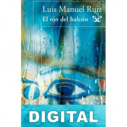 El ojo del halcón Luis Manuel Ruiz