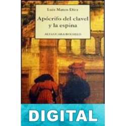 Apócrifo del clavel y la espina Luis Mateo Díez