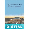 Camino de perdición Luis Mateo Díez