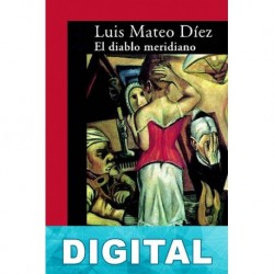 El diablo meridiano Luis Mateo Díez