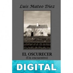 El oscurecer Luis Mateo Díez