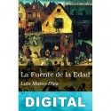 La fuente de la edad Luis Mateo Díez
