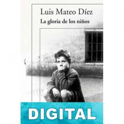 La gloria de los niños Luis Mateo Díez