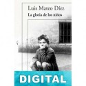 La gloria de los niños Luis Mateo Díez