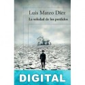 La soledad de los perdidos Luis Mateo Díez