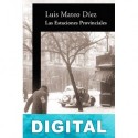 Las Estaciones Provinciales Luis Mateo Díez