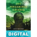 Los pergaminos cátaros Luis Melero