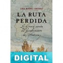 La ruta perdida Luis Miguel Guerra