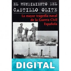 El hundimiento del «Castillo Olite» Luis Miguel Pérez Adán