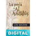 La perla de Al-Ándalus Luis Molinos