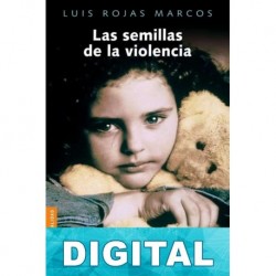 Las semillas de la violencia Luis Rojas Marcos