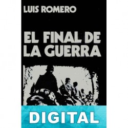 El final de la guerra Luis Romero