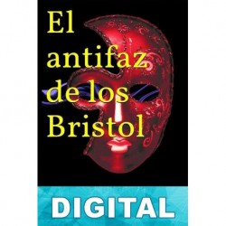 El antifaz de los Bristol Luis Salvador Jaramillo
