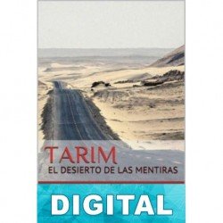 Tarim: El desierto de las mentiras Luis Salvago López