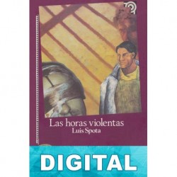 Las horas violentas Luis Spota
