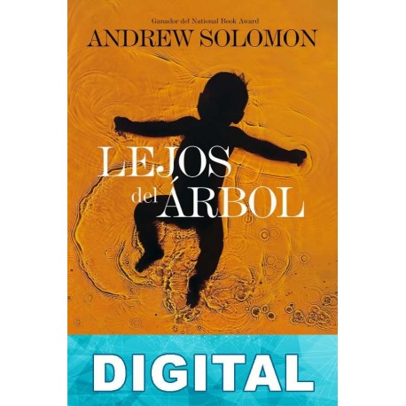 Lejos del árbol Andrew Solomon