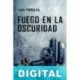Fuego en la oscuridad Luis Tamsley