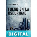 Fuego en la oscuridad Luis Tamsley
