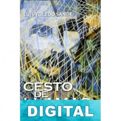 Cesto de llamas. Biografía de José Martí Luis Toledo Sande