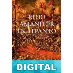 Rojo amanecer en Lepanto Luis Zueco