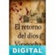 El retorno del dios Viracocha Luisa López Vergara