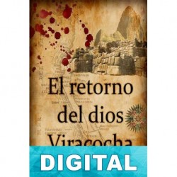 El retorno del dios Viracocha Luisa López Vergara