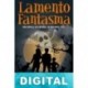Lamento fantasma Luisa M. Cisneros