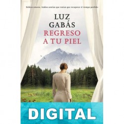 Regreso a tu piel Luz Gabás
