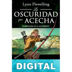 La oscuridad que acecha Lynn Flewelling