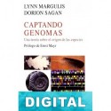 Captando Genomas: Una teoría sobre el origen de las especies Lynn Margulis & Dorion Sagan