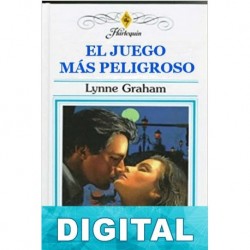 El juego más peligroso Lynne Graham