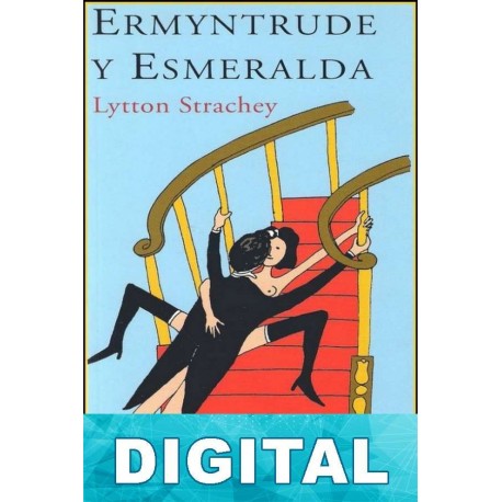 Ermyntrude y Esmeralda Lytton Strachey
