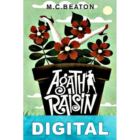 Agatha Raisin y la jardinera plantada M. C. Beaton