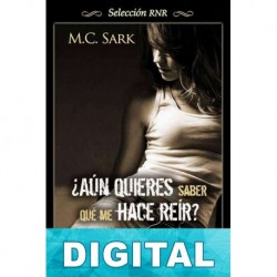 ¿Aún quieres saber qué me hace reír? M. C. Sark
