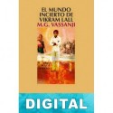 El mundo incierto de Vikram Lall M. G. Vassanji