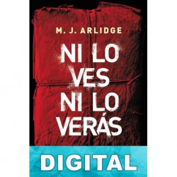 Ni lo ves ni lo verás M. J. Arlidge