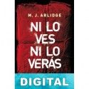 Ni lo ves ni lo verás M. J. Arlidge