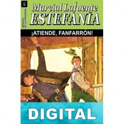 ¡Atiende, fanfarrón! M. L. Estefanía