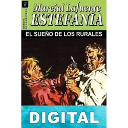 El sueño de los rurales M. L. Estefanía