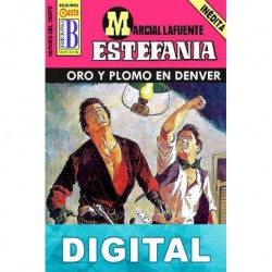 Oro y plomo en Denver M. L. Estefanía