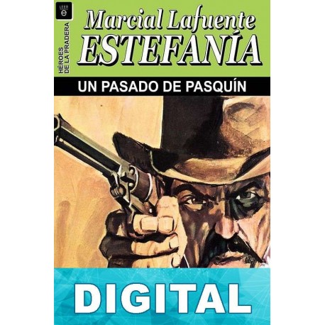 Un pasado de pasquín M. L. Estefanía